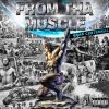 Download track From Tha Muscle (Radio Version)