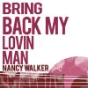 Download track Bring Back My Lovin' Man