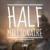 Download track Half Millionaire