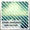 Download track 3Some Memories (Bar Matari Remix)