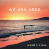 Download track We Are Here (Instrumental Edit)