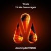 Download track Till We Dance Again (Eric Senn Remix)