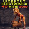 Download track Workout Electronica Hits 2019 Session Two, Pt. 7 (Fitness DJ Mix)