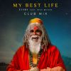 Download track My Best Life (Club Mix)