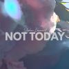 Download track Not Today