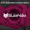 Download track Eyes Wide Open (Tom Exo Remix)