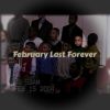 Download track February Lasts Forever