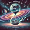 Download track World In A Grain Of Dust