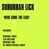 Download track Here Come The Lick (DJ South Central Remix)