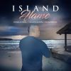 Download track Island Flame (Nashoo, Haya & El Jamexican)