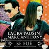 Download track Se Fué (With Marc Anthony 2013)