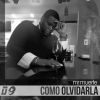 Download track Como Olvidarla (Orginal)