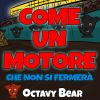 Download track Come Un Motore (Che Non Si Fermerà)