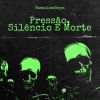 Download track Pressão, Silêncio E Morte