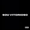 Download track Sou Vitorioso