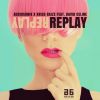 Download track Replay (Tale And Dutch Remix)