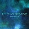 Download track Spiritus Spatium: Section 3 - Particles In Space I