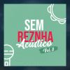 Download track Século 21 (Pagode) (Acústico)