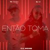 Download track Então Toma