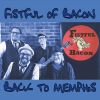 Download track Fistful Of Bacon