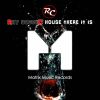 Download track House There It Is (Ray's Crunchy 'N Punchy Original Mix)