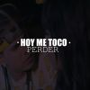 Download track Hoy Me Toco Perder (Anguz)