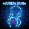 Download track Marreta Braba