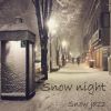 Download track Early Snow Night