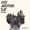 Download track Just Another Day (Dim Zach Remix)