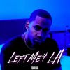 Download track Left Me 4 LA (Instrumental)