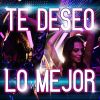 Download track Te Deseo Lo Mejor (Remix)