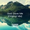 Download track God Gave Me