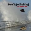 Download track Don't Go Fishing