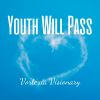 Download track Youth Will Pass