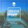 Download track Breathe Easy (Original Mix)