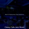 Download track Awesome Jazz Sax With Strings - Vibe For Lockdowns