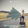 Download track Just One Way (Who's That Master Remix Edit)