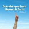 Download track Soundscapes From Heaven & Earth, Pt. 2