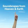 Download track Soundscapes From Heaven & Earth, Pt. 3