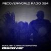 Download track Recoverworld Radio 024 (Continuous DJ Mix By Chris Hampshire)