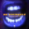 Download track Be Yourself (Extended Mix)