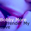 Download track Bobby More-Groove Me. Wav