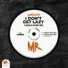 Download track I Don't Get Lazy (NevvA Remix)