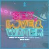 Download track Sex, Love & Water (DRYM Extended Remix)