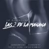 Download track Las 2 De La Mañana