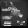 Download track I'm Grown