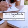 Download track Deep Focus Study 8D