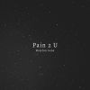 Download track Pain 2 U