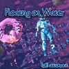 Download track Floating On Water