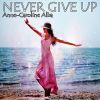 Download track Never Give Up (Reprise To Sia)